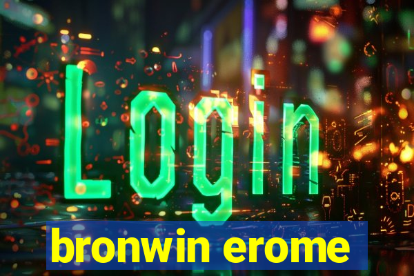 bronwin erome
